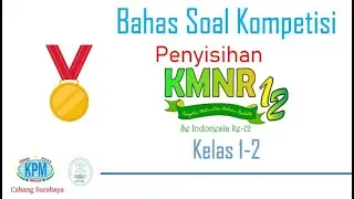 Bahas Soal KMNR 12 Kelas 1 2 Part 1