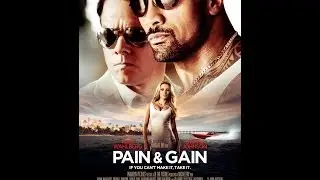 Pain and Gain Official Trailer #1 2013 full [HD]