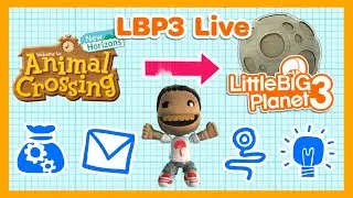LBP3 Stream | Recreating Animal Crossing Features