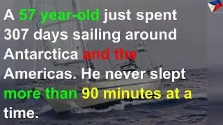 A 57 year-old just spent 307 days sailing around Antarctica and the Americas
