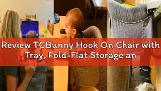 Review TCBunny Hook On Chair with Tray, Fold-Flat Storage and Tight Fixing Clip on High Chair, Porta