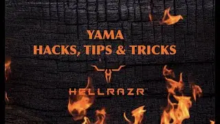 Hellrazr Yama &mdash; 9 лайфхаков, советов и хитростей @thepelletman1