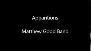 Apparitions - Matthew Good Band - lyrics on screen HQ audio