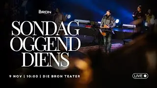 Die Bron Sondag Oggenddiens | 9 November