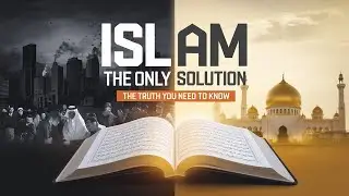 Why Islam is the ONLY Solution to Modern Problems &ndash; The Truth You Need to Know!