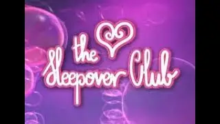 The Sleepover Club Opening Credits