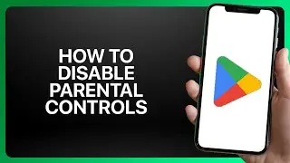 Как отключить родительский контроль в приложении Google Play Store в 2025 году! Инструкция.
