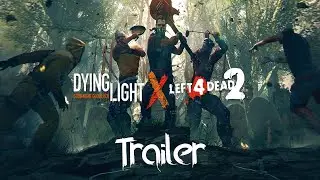 Dying Light in Left 4 Dead 2 Style! [GMV]