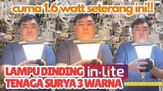 Lampu Dinding Tenaga Surya 1.6 watt Inlite BISA SETERANG INI & NYALA 3 WARNA (REVIEW)
