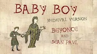 BABY BOY | Medieval Bardcore Version | Beyonc&eacute; ft. Sean Paul vs Beedle the Bardcore