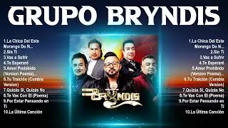 Grupo Bryndis 2024 ~ Best Songs, Greatest Hits, Full Album