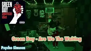 Green Day - Are We The Waiting (гитарный кавер)