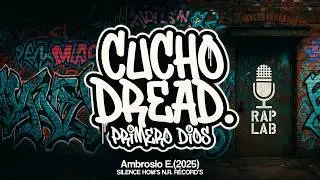 CUCHO DREAD.´. | PRIMERO DIOS | ArkeyStudios 420 | Ambrosio E.(2025)| SILENCE HOM'S N.R. RÉCORD'S
