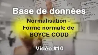 Base de données #10 : Normalisation - Forme normale de BOYCE CODD