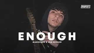 Mandrazo & Jon Becker - Enough