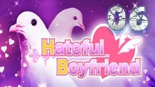 INNER MONOLOGUE! | Hatoful Boyfriend #6