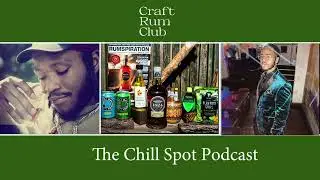 THE CHILL SPOT PRESENTS: ANGOSTURA 1824 RUM WITH PHYSIOTHERAPIST LOVETH AKA CHIEF