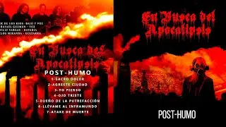 En Busca del Apocalipsis - Post-Humo (Grindcore/Noise - 90s)