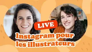 LIVE avec Studio.Noor - Comment utiliser Instragram quand on est illustrateur ?
