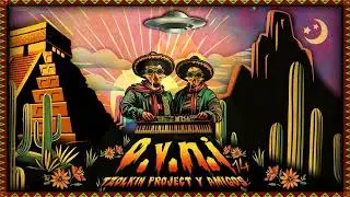 Tzolkin Project & Neurokontrol - los 3 Locos - 190 (OVNI 14 🇲🇽)