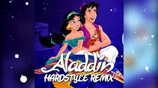 Hardcore - A Whole New Style (Aladdin Hardstyle Remix)