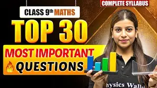 Class 9 MATHS 30+ Most Important Questions in One Shot | ICSE | Mission 2026