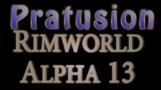 Rimworld Alpha 13 Episode 21 - More Bionics More Medicine