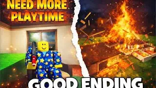 🔥 NEED MORE PLAYTIME &ndash; GOOD ENDING (No Cheats) | Roblox 🔥