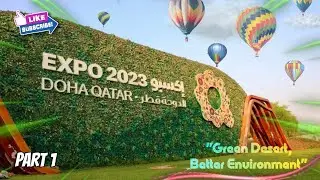 What is in EXPO 2023 International Horticultural Doha Qatar?#expo #2023