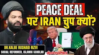Israel Hamas War : Gaza Peace Plan | Iran | Ali Khamenei | Dr.Maulana Kalbe Rushaid Rizvi Podcast