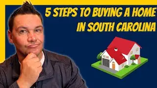 5 Steps to Buying a Home in South Carolina