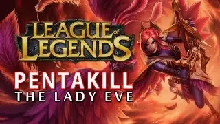 The Lady Eve - Quinn PENTAKILL