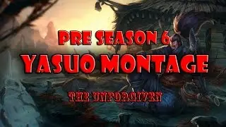 Pre-Season 6 Yasuo Montage - (Featuring Redmercy, TSM Bjergsen and SKT T1 Faker)