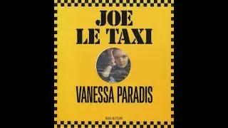 Vanessa Paradis - Joe le Taxi - (ENGLISH/FRENCH Lyrics)