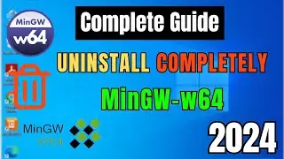 How To Uninstall MinGW-w64 Compiler On window10/11 | 