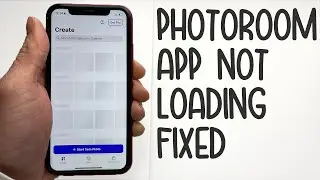How To Fix PhotoRoom App Not Loading