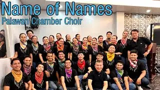 Palawan Chamber Choir | Name of Names