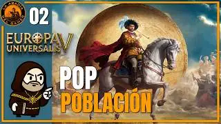 Europa Universalis V – EL NUEVO SISTEMA DE POBLACIÓN AL COMPLETO