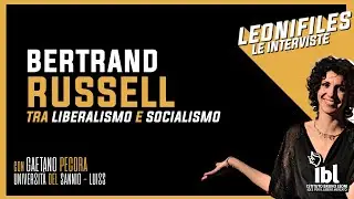 Bertrand Russell tra liberalismo e socialismo, con Gaetano Pecora (UniSannio - LUISS)