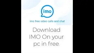 how to install imo on pc/laptop/mac direct link