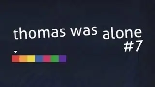 Thomas Was Alone Walkthrough | Level 7 | Design