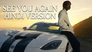 See You Again &ndash; Hindi Version | Emotional Friendship Tribute Song | Hindi English Mix
