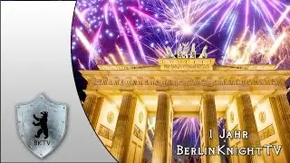 KANALTRAILER 2.0 [FHD/Deutsch] ◎ 1 Jahr BerlinKnightTV