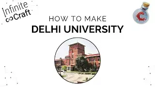 How to make Delhi University in Infinite Craft?