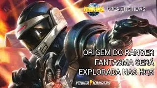 #09 - BREAKING NEWS - ORIGEM  DO RANGER FANTASMA SER&Aacute; EXPLORADA NAS HQS