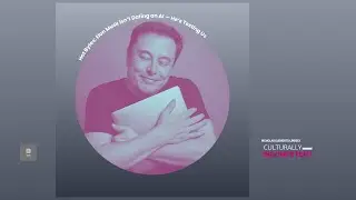 Hot Bytes: Elon Musk Isn't Dating on AI- He's Testing Us
