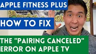 Apple Fitness+: Fix Pairing Canceled Error on Apple TV and Apple Watch