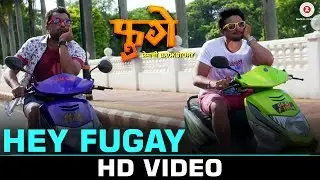 Hey Fugay | Fugay |Swwapnil Joshi & Subodh Bhave |Siddharth Mahadevan & Avadhoot Gupte |Rochak Kolhi