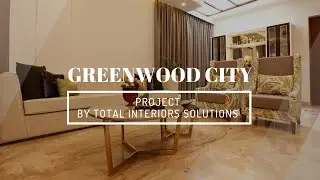 Project: Greenwood City By Total Interiors Solutions | Interiors | Customised Furniture