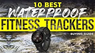 BEST WATERPROOF FITNESS TRACKERS: 10 Waterproof Fitness Trackers (2023 Buying Guide)